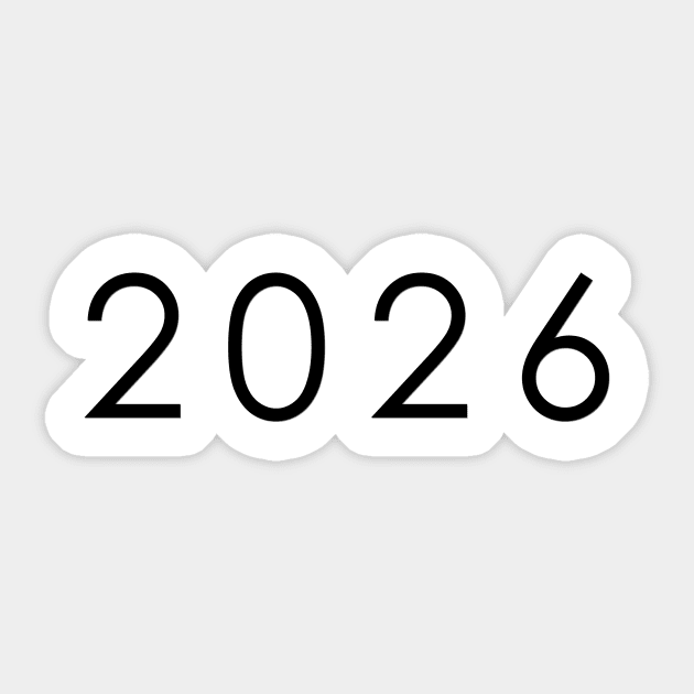 Simple Black / Dark 2026 year 2026 Sticker TeePublic